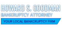 Howard Goodman – 25 Years in Bankruptcy Law Howard Goodman – 25 Years in Bankruptcy Law