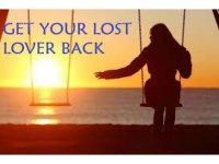 LOST LOVE SPELLS TO RETURN YOUR LOST LOVER NOW