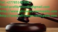 +27785149508 COURT CASE SPELL TO WIN ANY LEGAL MATTER